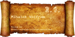 Mihalek Volfram névjegykártya